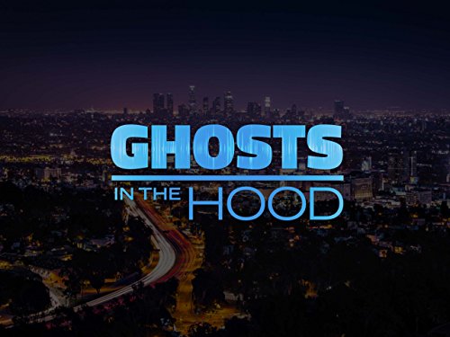 Ghosts in the Hood