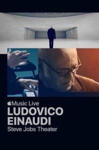 Ludovico.Einaudi.Apple.Music.Live.from.the.Steve.Jobs.Theater.2019.1080p.WEB-DL.DD5.1.H.264-MVL – 2.7 GB