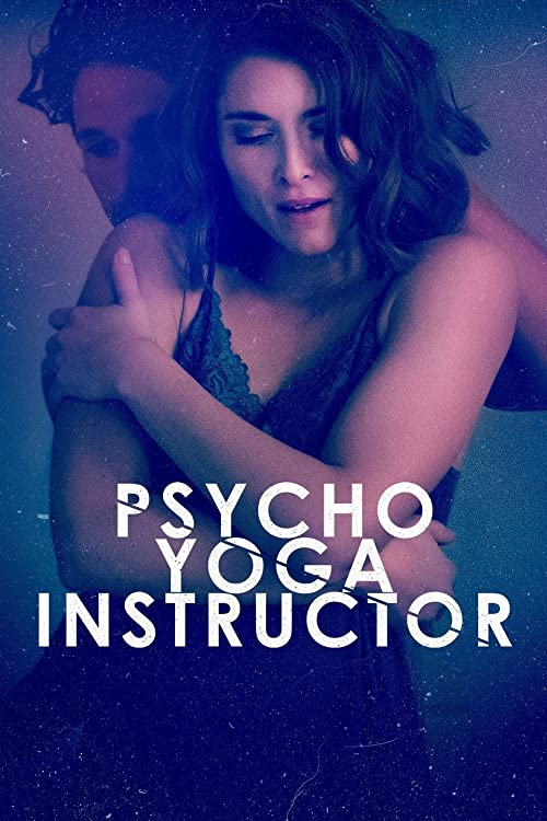 Psycho.Yoga.Instructor.2020.1080p.FNOW.WEB-DL.AAC2.0.x264-CMRG – 4.4 GB
