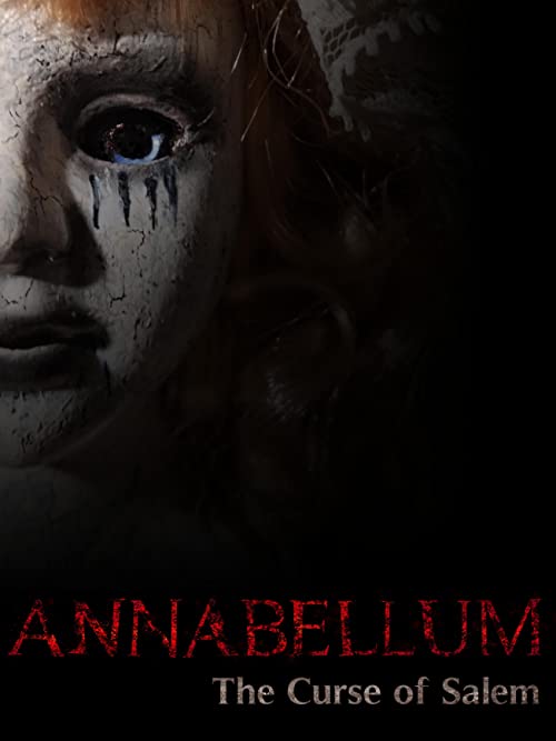 Annabellum.The.Curse.of.Salem.2019.1080p.WEB-DL.AAC2.0.H.264-CMRG – 2.2 GB