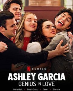 Ashley.Garcia.Genius.in.Love.S01.720p.NF.WEB-DL.DDP5.1.H.264-SPiRiT – 9.5 GB