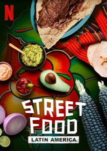 Street.Food.Latin.America.S01.720p.NF.WEB-DL.DDP5.1.x264-NTG – 4.4 GB