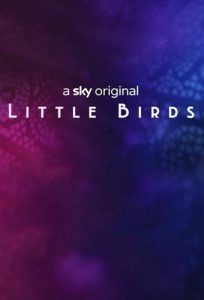 Little.Birds.S01.720p.WEB-DL.AAC5.1.H.264-BTX – 8.9 GB