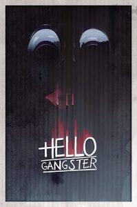 Hello.Gangster.2016.1080p.AMZN.WEB-DL.DD+2.0.H.264-iKA – 4.5 GB