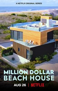 Million.Dollar.Beach.House.S01.1080p.NF.WEB-DL.DDP5.1.H.264-pawel2006 – 8.2 GB