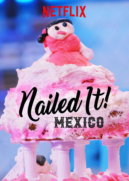 Nailed.It.Mexico.S02.720p.NF.WEB-DL.DDP5.1.H.264-SPiRiT – 5.4 GB