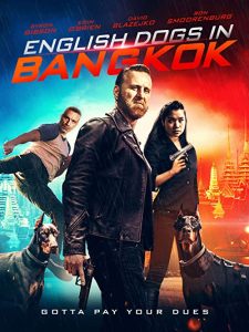 English.Dogs.In.Bangkok..2020.AMZN.1080p.WEB-DL.H264.DDP2.0-EVO – 5.1 GB