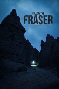 Follow.The.Fraser.2017.1080p.VIMEO.WEB-DL.AAC2.0.x264-Cinefeel – 1.4 GB