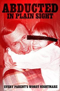 Abducted.in.Plain.Sight.2018.720p.AMZN.WEB-DL.DDP5.1.H.264-NTb – 3.2 GB