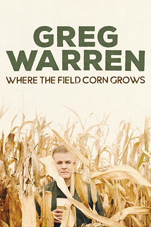 Greg.Warren.Where.the.Field.Corn.Grows.2020.720p.WEB-DL.AAC2.0.x264-PTP – 1.1 GB