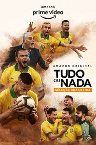 All.or.Nothing.Brazil.National.Team.S01.1080p.AMZN.WEB-DL.DDP5.1.H.264-iJP – 17.2 GB