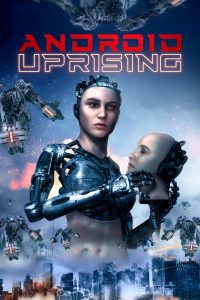 Android.Uprising.2020.1080p.WEB-DL.DD5.1.H.264-EVO – 3.1 GB
