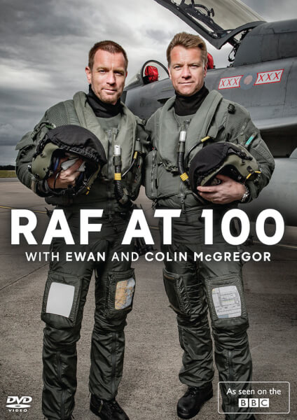 RAF at 100 with Ewan and Colin McGregor