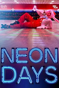 Neon.Days.2019.1080p.BluRay.x264-SOIGNEUR – 10.3 GB