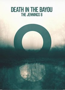 Death.in.the.Bayou.The.Jennings.8.S01.720p.ID.WEBRip.AAC2.0.x264-UNDERBELLY – 4.2 GB