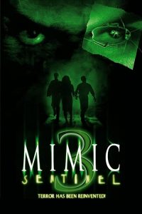 Mimic-Sentinel.2003.1080p.Blu-ray.Remux.AVC.DTS-HD.MA.5.1-KRaLiMaRKo – 17.5 GB