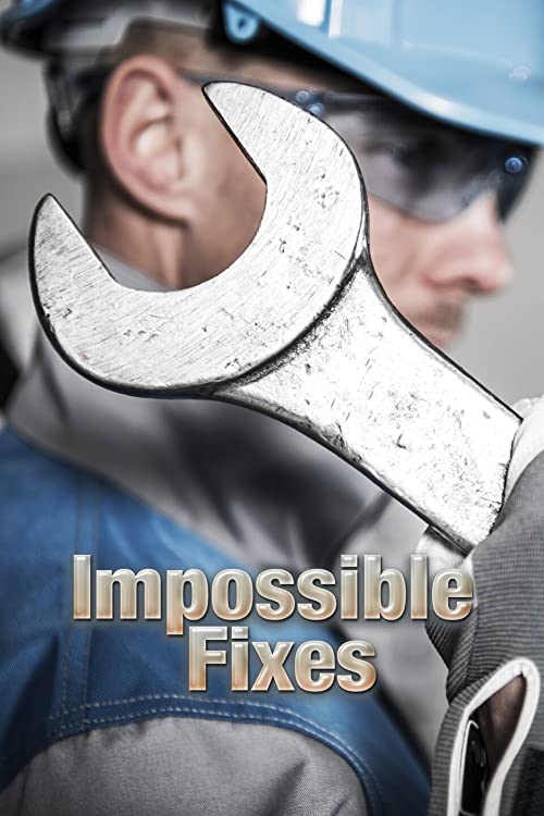 Impossible.Fixes.S01.720p.SCI.WEBRip.AAC2.0.x264-BOOP – 10.5 GB
