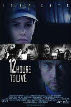 12.Hours.to.Live.2006.1080p.AMZN.WEB-DL.DDP2.0.H.264-BLUFOX – 6.1 GB