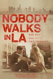 Nobody.Walks.in.L.A.2016.1080p.AMZN.WEB-DL.DDP2.0.H.264-xeeder – 5.6 GB