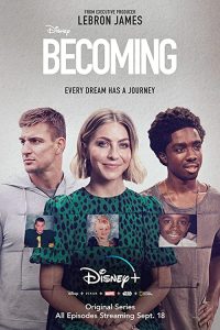 Becoming.S01.720p.DSNP.WEB-DL.DDP5.1.H.264-hdalx – 7.5 GB