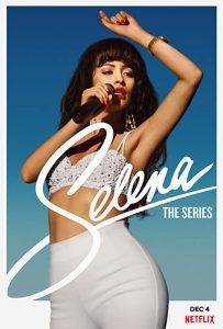 Selena.The.Series.S01.720p.NF.WEB-DL.DDP5.1.Atmos.x264-LAZY – 6.8 GB