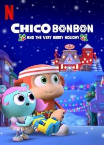 Chico.Bon.Bon.and.the.Very.Berry.Holiday.2020.1080p.NF.WEB-DL.DDP5.1.x264-LAZY – 601.0 MB