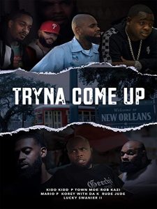 Tryna.Come.Up.2020.1080p.AMZN.WEB-DL.DDP2.0.H.264-Meakes – 4.2 GB