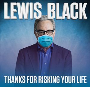 Lewis.Black.Thanks.for.Risking.Your.Life.2020.720p.AMZN.WEB-DL.DD+5.1.H.264-NTb – 1.9 GB