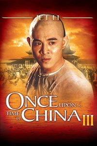 Once.Upon.a.Time.in.China.III.1993.720p.BluRay.x264-MELiTE – 4.4 GB