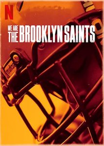 We.Are.The.Brooklyn.Saints.S01.1080p.NF.WEB-DL.DDP5.1.H.264-NTb – 6.1 GB