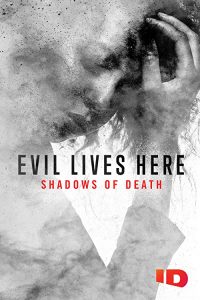 Evil.Lives.Here.Shadows.of.Death.S01.1080p.WEB-DL.DDP2.0.h264-B2B – 11.3 GB