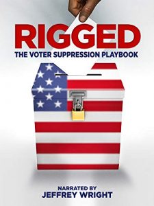 Rigged.The.Voter.Suppression.Playbook.2019.720p.AMZN.WEB-DL.DDP5.1.H.264-NTb – 2.5 GB