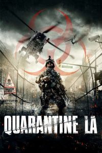 Quarantine.L.A..2013.1080p.Blu-ray.Remux.AVC.FLAC.2.0-KRaLiMaRKo – 8.3 GB