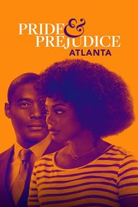 Pride.Prejudice.Atlanta.2019.1080p.AMZN.WEB-DL.DDP2.0.H.264-RONIN – 5.8 GB