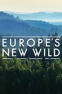 Europe’s.New.Wild.S01.720p.AMZN.WEB-DL.DD+2.0.H.264-NTb – 7.2 GB