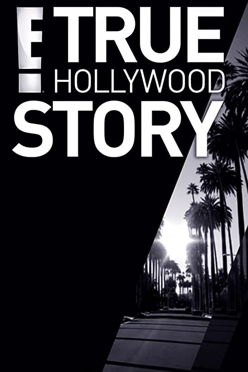 E.True.Hollywood.Story.S16.720p.AMZN.WEB-DL.DDP5.1.H.264-NTb – 10.1 GB