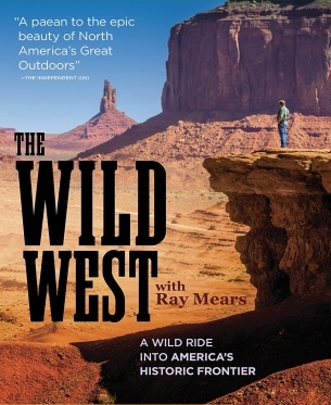 How the Wild West Was Won with Ray Mears