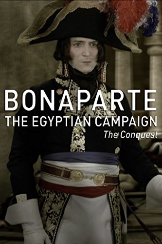 Bonaparte.The.Egyptian.Campaign.2016.1080p.AMZN.WEB-DL.DDP2.0.H.264-TEPES – 4.7 GB