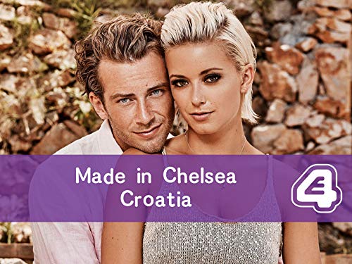 Made in Chelsea: Croatia