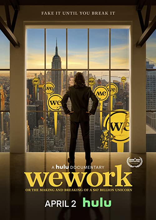 WeWork: Or the Making and Breaking of a  Billion Unicorn