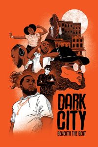 Dark.City.Beneath.the.Beat.2020.1080p.NF.WEB-DL.DDP5.1.x264-TEPES – 2.4 GB