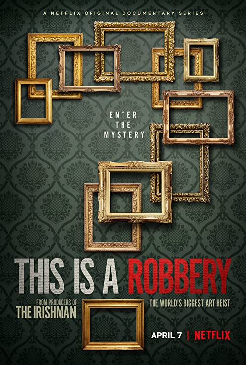 This.Is.A.Robbery.The.Worlds.Biggest.Art.Heist.S01.1080p.NF.WEB-DL.DDP5.1.x264-TRIPEL – 10.8 GB