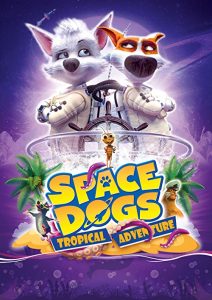 Space.Dogs.Tropical.Adventure.2020.1080p.Bluray.DD5.1.X264-EVO – 9.5 GB