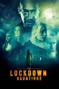 The.Lockdown.Hauntings.2021.1080p.AMZN.WEB-DL.DDP5.1.H.264-EVO – 5.4 GB