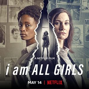 I.Am.All.Girls.2021.1080p.NF.WEB-DL.DDP5.1.x264-MZABI – 2.2 GB