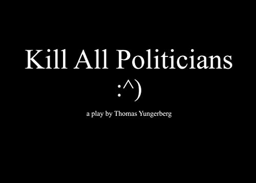 Kill.All.Politicians.2017.720p.AMZN.WEB-DL.DDP2.0.H.264-DREAMCATCHER – 2.6 GB