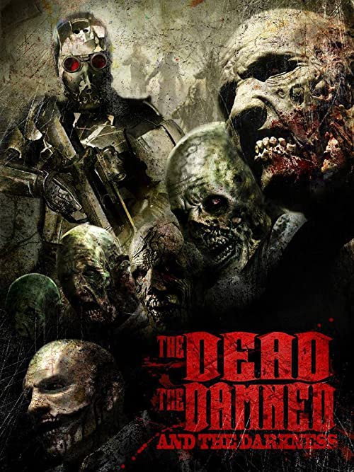 The.Dead.the.Damned.and.the.Darkness.2014.1080p.BluRay.REMUX.AVC.DTS-HD.MA.5.1-BLURANiUM – 12.2 GB