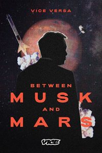 Between.Musk.and.Mars.2021.1080p.WEB.h264-BAE – 1.3 GB