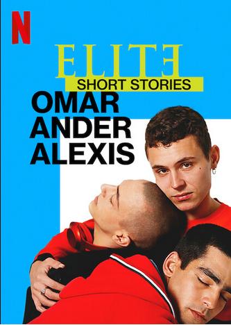 Elite.Short.Stories.Omar.Ander.Alexis.S01.720p.NF.WEB-DL.DDP5.1.Atmos.H.264-NTb – 589.5 MB