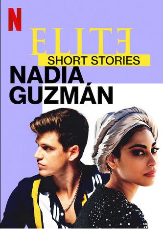 Elite.Short.Stories.Nadia.Guzman.S01.1080p.NF.WEB-DL.DDP5.1.Atmos.H.264-NTb – 821.4 MB